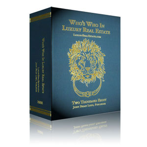The Who's Who in Luxury Real Estate directory is published each year by John Brian Losh, CEO of LuxuryRealEstate.com.